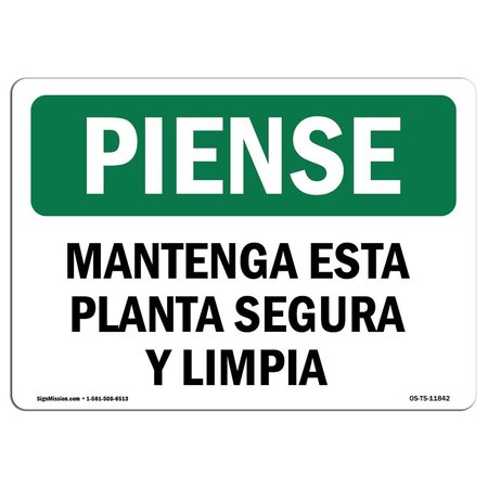 SIGNMISSION OSHA THINK Sign, Keep This Plant Safe & Clean Spanish, 24in X 18in Alum, 24" W, 18" H, Landscape OS-TS-A-1824-L-11842